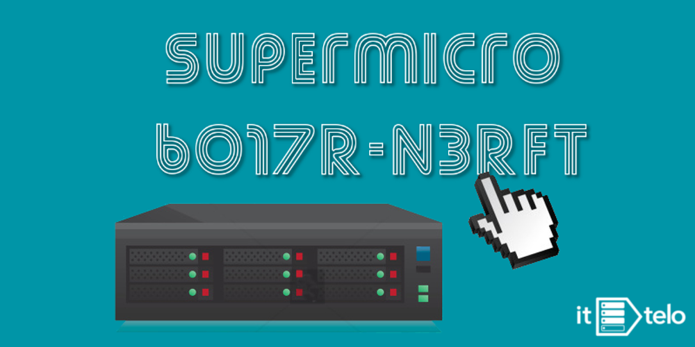 Обзор сервера Supermicro 6017R-N3RFT+